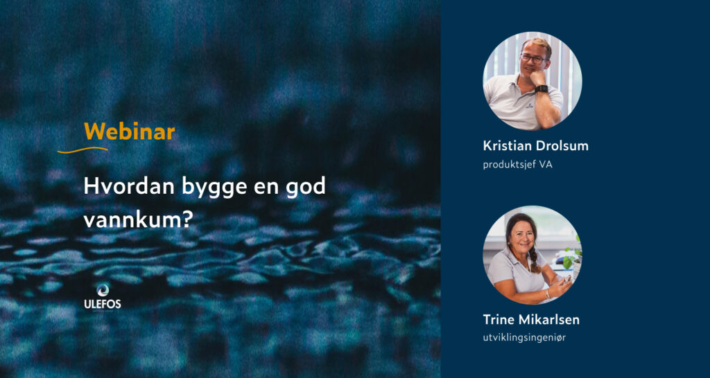 Banner for webinar om hvordan bygge en god vannkum med Kristian Drolsum og Trine Mikarlsen. Grafikk.